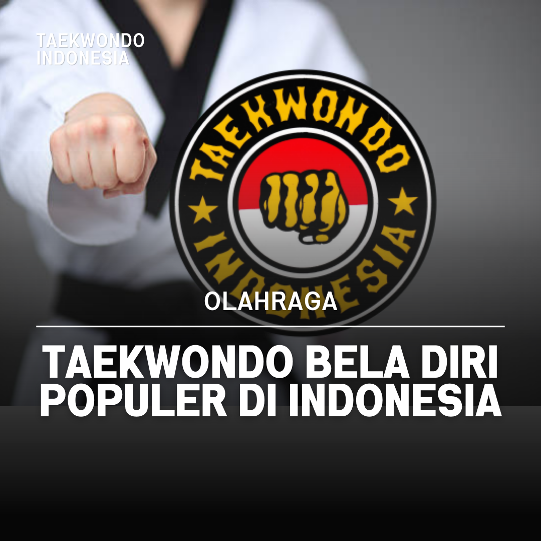 Kejuaraan Dunia Taekwondo: Puncak Prestasi dalam Seni Bela Diri Taekwondo Indonesia Dojang tamanmadiun